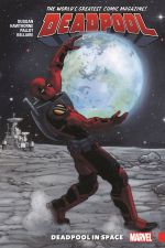 DEADPOOL: WORLD'S GREATEST VOL. 9 - DEADPOOL IN SPACE TPB (Trade Paperback) cover