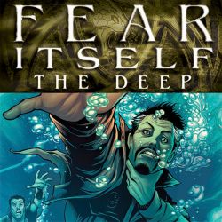 Fear Itself: The Deep