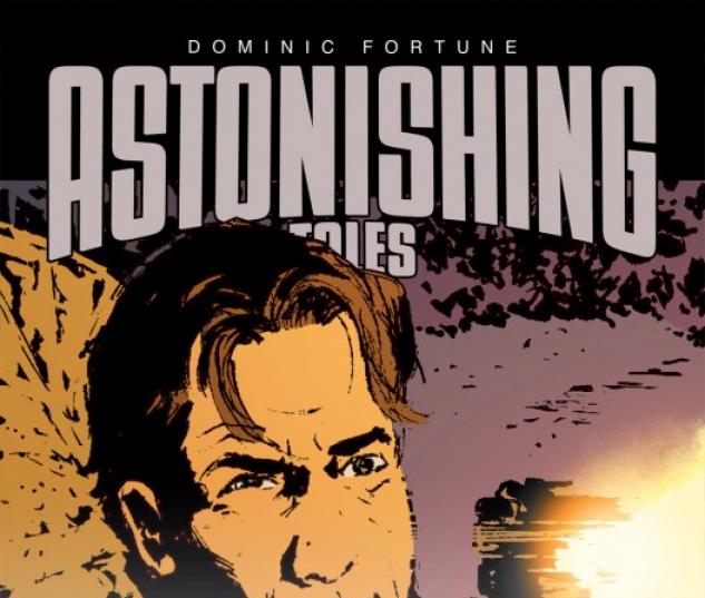 Astonishing Tales: Dominic Fortune (2009) #6