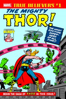 True Believers: Kirby 100th - Introducing...The Mighty Thor! #1 