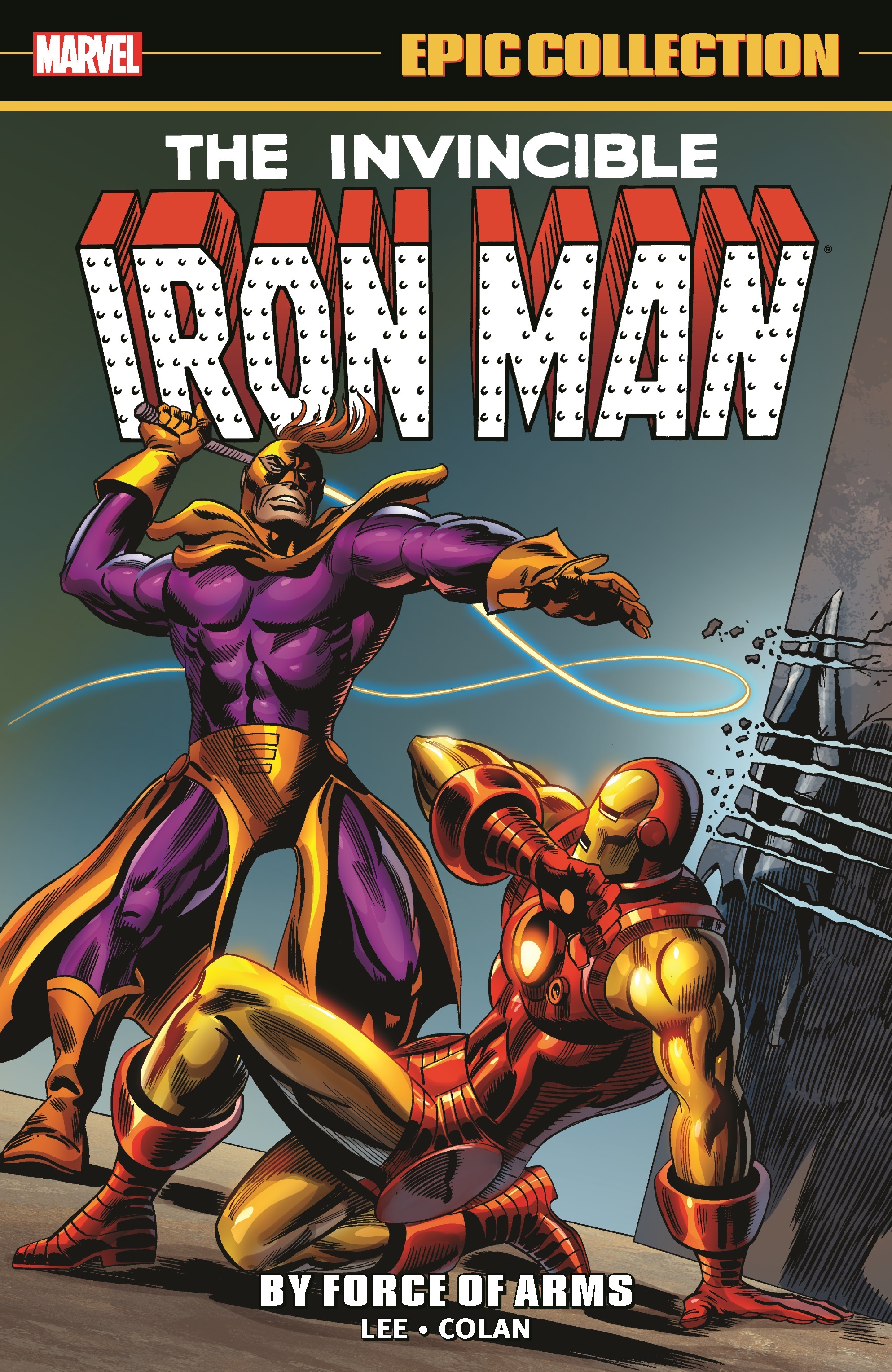 Iron Man Epic Collection: By Force of Arms (Trade Paperback)