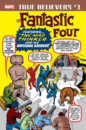 True Believers: Fantastic Four - Mad Thinker & Awesome Android #1 