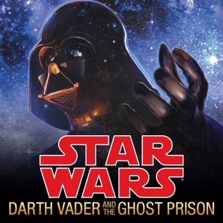 Star Wars: Darth Vader And The Ghost Prison