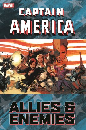 Captain America: Allies & Enemies (Trade Paperback)