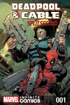 Deadpool & Cable: Split Second Infinite Comic (2015) #1