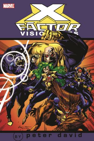 X-Factor Visionaries: Peter David Vol. 1 (Trade Paperback) X-Factor Visionaries: Peter David Vol. 1 (Trade Paperback)