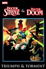 DR. STRANGE & DR. DOOM: TRIUMPH & TORMENT TPB (Trade Paperback) cover