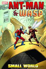 Ant-Man & Wasp: Small World (Trade Paperback) cover