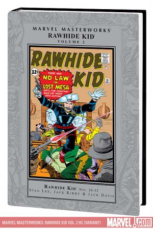 Marvel Masterworks: Rawhide Kid Vol. 2 (Hardcover) Marvel Masterworks: Rawhide Kid Vol. 2 (Hardcover)