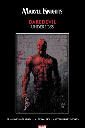 Marvel Knights Daredevil by Bendis & Maleev: Underboss (Trade Paperback)