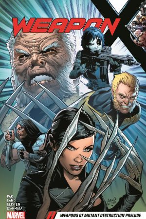Weapon X Vol. 1: Weapons of Mutant Destruction Prelude (Trade Paperback) Weapon X Vol. 1: Weapons of Mutant Destruction Prelude (Trade Paperback)