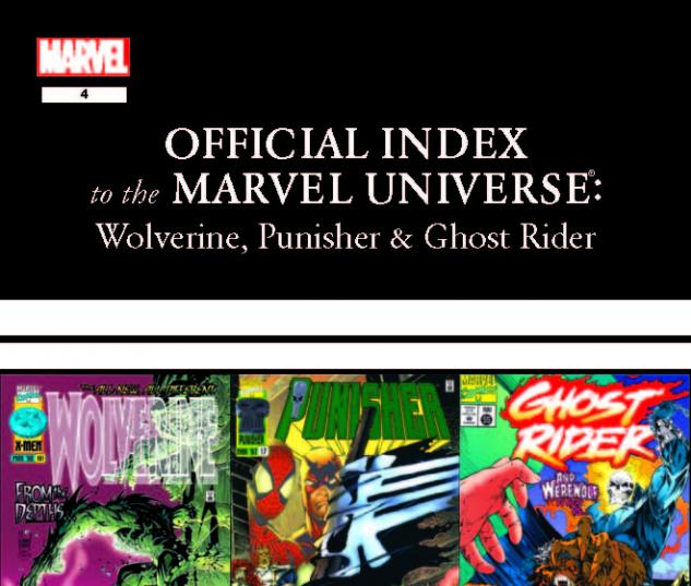WOLVERINE, PUNISHER & GHOST RIDER OFFICIAL INDEX TO THE MARVEL UNIVERSE 4