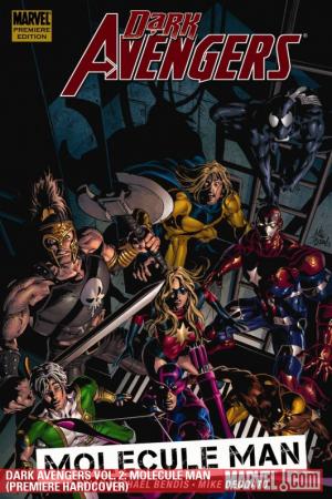 Dark Avengers Vol. 2: Molecule Man (Hardcover) Dark Avengers Vol. 2: Molecule Man (Hardcover)
