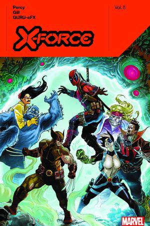 X-Force by Benjamin Percy Vol. 5 (Trade Paperback)