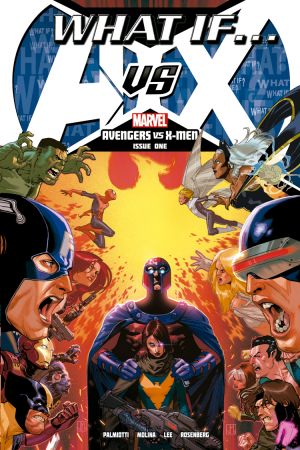 What If? Avengers Vs. X-Men (2013) #1 What If? Avengers Vs. X-Men (2013) #1