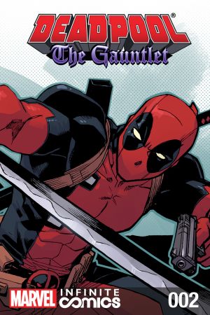 Deadpool: The Gauntlet Infinite Comic (2014) #2 Deadpool: The Gauntlet Infinite Comic (2014) #2