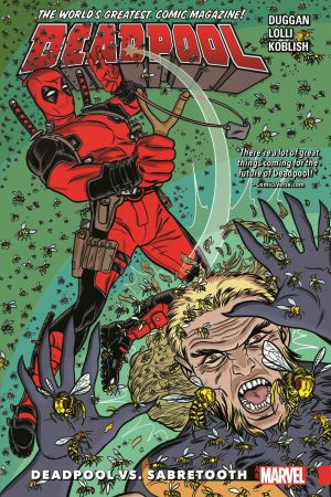 Deadpool: World’s Greatest Vol. 3 - Deadpool Vs. Sabretooth (Trade Paperback) Deadpool: World’s Greatest Vol. 3 - Deadpool Vs. Sabretooth (Trade Paperback)