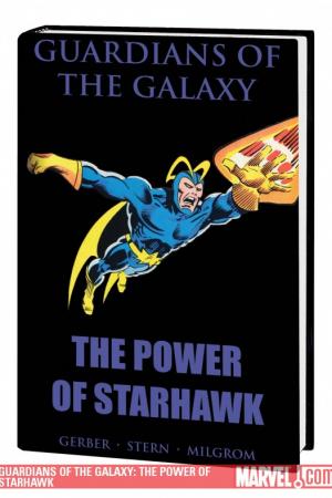 GUARDIANS OF THE GALAXY: THE POWER OF STARHAWK PREMIERE HC (Hardcover)
