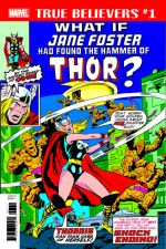 TRUE BELIEVERS: WHAT IF JANE FOSTER HAD FOUND THE HAMMER OF THOR? 1 (2018) #1 cover