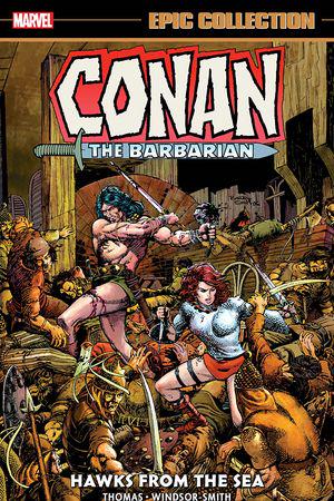 Conan The Barbarian Epic Collection: The Original Marvel Years - Hawks From The Sea (Trade Paperback)