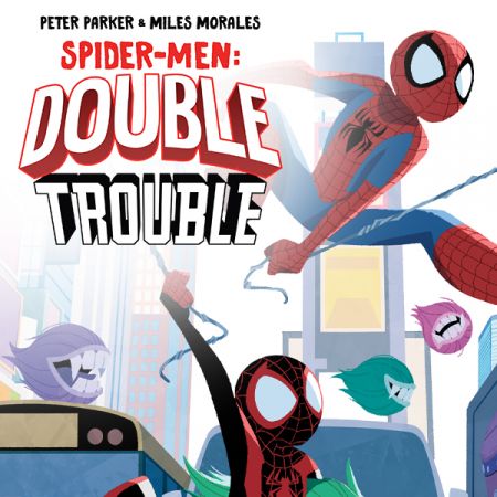 Peter Parker & Miles Morales: Spider-Men Double Trouble (2022 - Present)
