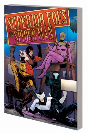 The Superior Foes of Spider-Man Vol. 3 (Trade Paperback) The Superior Foes of Spider-Man Vol. 3 (Trade Paperback)