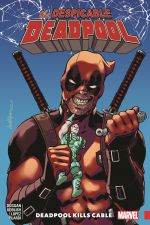 Despicable Deadpool Vol. 1: Deadpool Kills Cable (Trade Paperback) cover