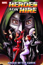 HEROES FOR HIRE VOL. 2: AHEAD OF THE CURVE TPB (Trade Paperback) cover