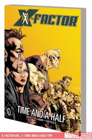 X-Factor Vol. 7: Time and a Half (Trade Paperback)