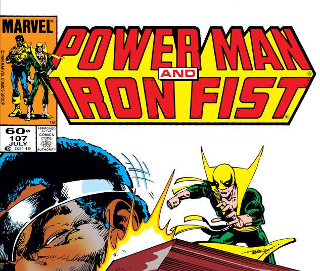 Power Man and Iron Fist #107