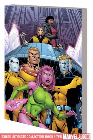 Exiles Ultimate Collection Book 4 (Trade Paperback) Exiles Ultimate Collection Book 4 (Trade Paperback)