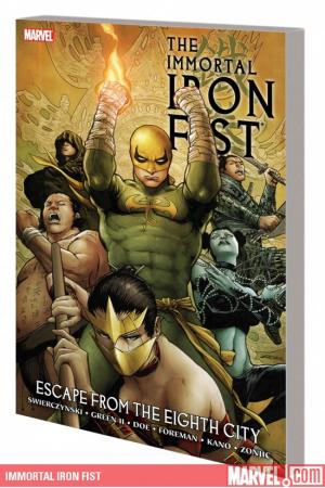 Immortal Iron Fist Vol. 5 (Trade Paperback) Immortal Iron Fist Vol. 5 (Trade Paperback)