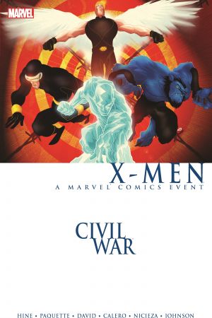 Civil War: X-Men (Trade Paperback) Civil War: X-Men (Trade Paperback)