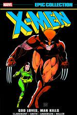 X-MEN EPIC COLLECTION: GOD LOVES, MAN KILLS (Trade Paperback) cover