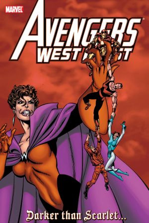 Avengers West Coast: Darker than Scarlet (Trade Paperback) Avengers West Coast: Darker than Scarlet (Trade Paperback)