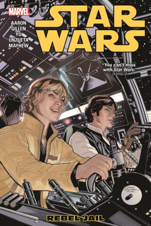 Star Wars Vol. 3: Rebel Jail (Trade Paperback) Star Wars Vol. 3: Rebel Jail (Trade Paperback)