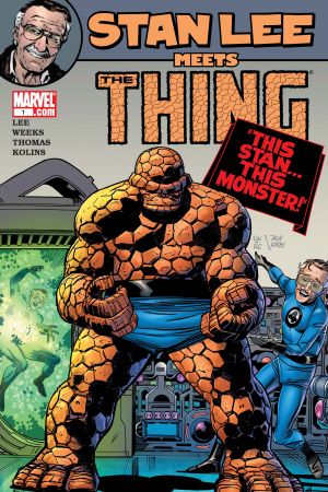 Stan Lee Meets the Thing (2006) #1 Stan Lee Meets the Thing (2006) #1