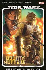 Star Wars: Bounty Hunters Vol. 5: The Raid On The Vermillion (Trade Paperback) cover