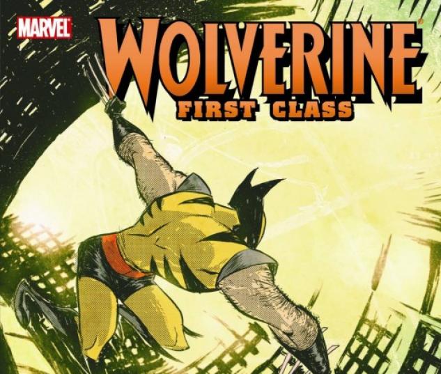 Wolverine First Class: Class Actions (Trade Paperback)