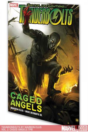 Thunderbolts by Warren Ellis Vol. 2: Caged Angels (Trade Paperback)
