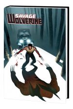 Savage Wolverine Vol. 3: Wrath (Hardcover) cover