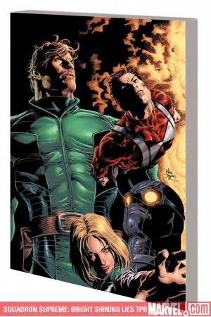 Squadron Supreme: Bright Shining Lies (Trade Paperback) Squadron Supreme: Bright Shining Lies (Trade Paperback)
