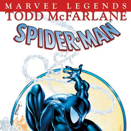 SPIDER-MAN LEGENDS VOL. II: TODD MCFARLANE BOOK I TPB #0