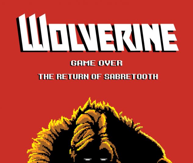 WOLVERINE 8 WAITE 8-BIT VARIANT (NOW, 1 FOR 30, WITH DIGITAL CODE)