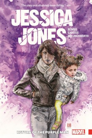 Jessica Jones Vol. 3: Return of the Purple Man (Trade Paperback) Jessica Jones Vol. 3: Return of the Purple Man (Trade Paperback)