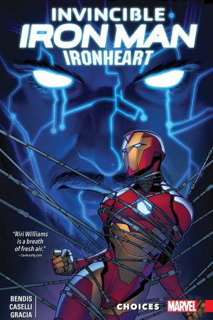 Invincible Iron Man: Ironheart Vol. 2 - Choices (Trade Paperback) Invincible Iron Man: Ironheart Vol. 2 - Choices (Trade Paperback)
