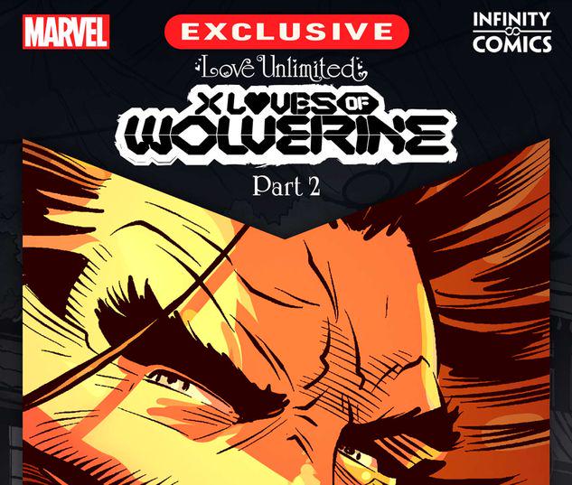 Love Unlimited: X-Loves of Wolverine Infinity Comic #20