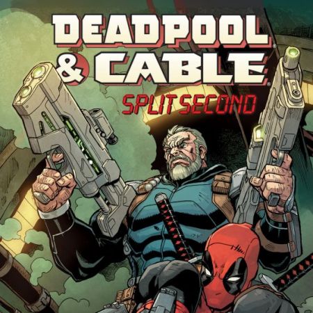 deadpool & cable: split second