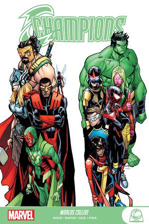 Champions: Worlds Collide (Trade Paperback)