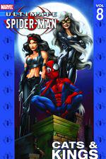 ULTIMATE SPIDER-MAN VOL. 8: CATS & KINGS (Trade Paperback) cover